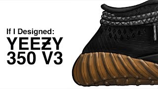 If I Designed: Adidas Yeezy Boost 350 V3