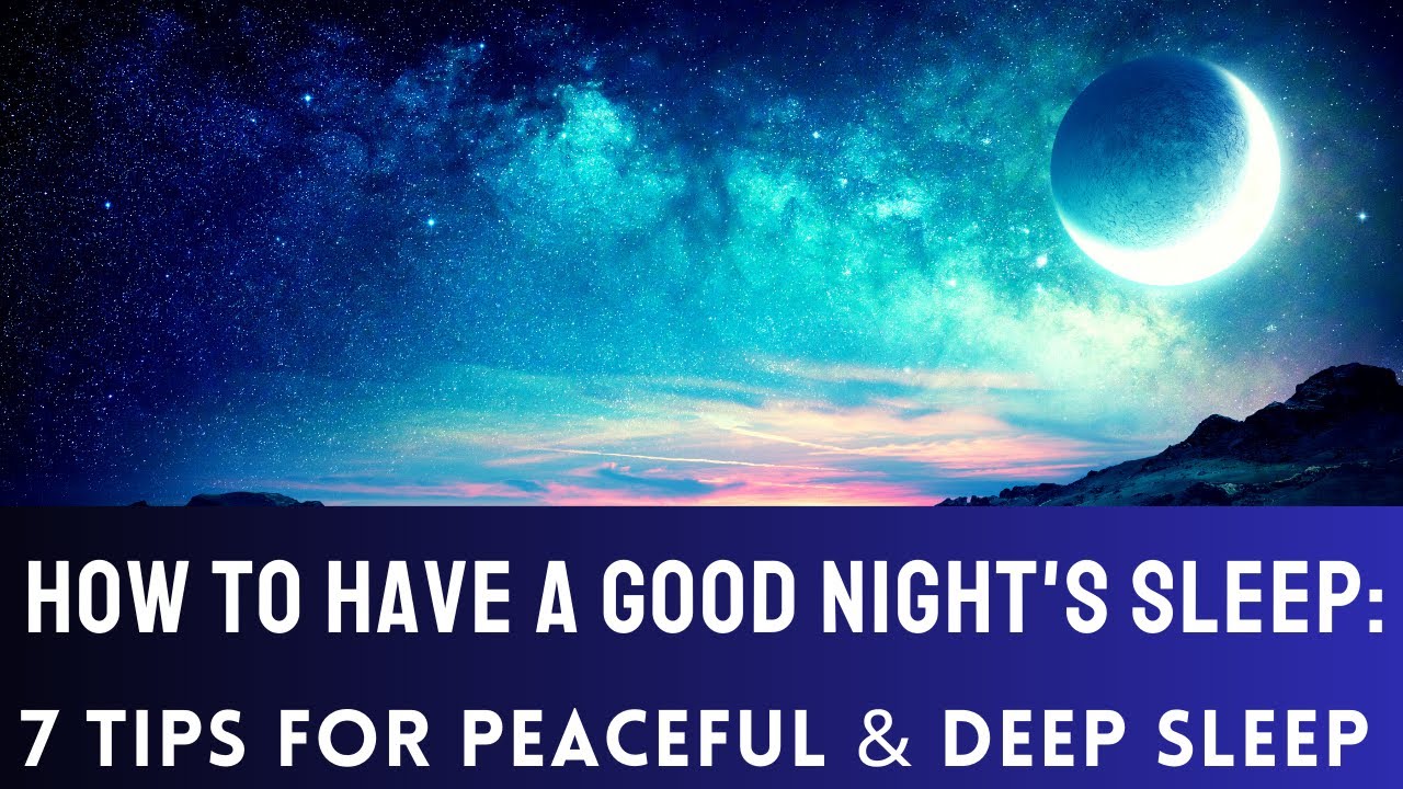 The Ultimate Guide to Sleeping Better 7 Tips for a Restful Night - YouTube