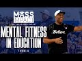 Mental Fitness in Education | Mass Impact (Episode 35)