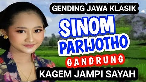 SINOM PARIJOTHO GANDRUNG GENDING JAWA KLASIK KAGEM JAMPI SAYAH.