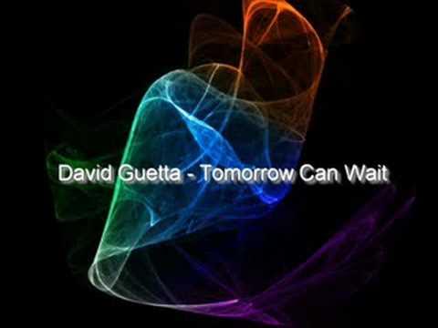 David Guetta - Tomorrow Can Wait