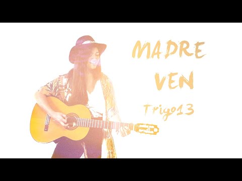 Madre Ven- Trigo 13 Lyrics Video