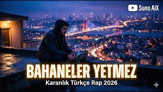 Avutsun Bahaneler Hissinde Derin Türkçe Rap Underground 2026