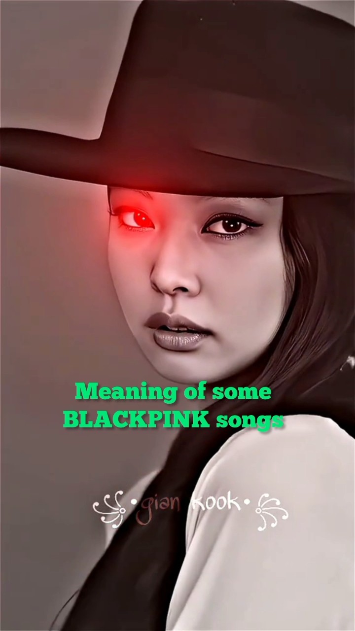Meaning of some BLACKPINK songs ? #jisoo #lisa #rosé #jennie #blackpink #shorts