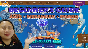 HOW TO CREATE AXIE, METAMASK AND RONIN ACCOUNT │ BEGINNER