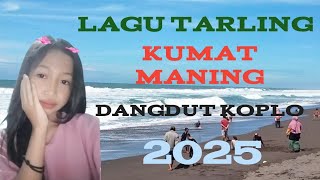 LAGU TARLING KUMAT MANING DANGDUT KOPLO