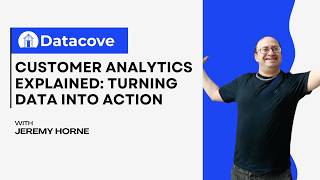 Customer Analytics Explained: Turning Data into Action