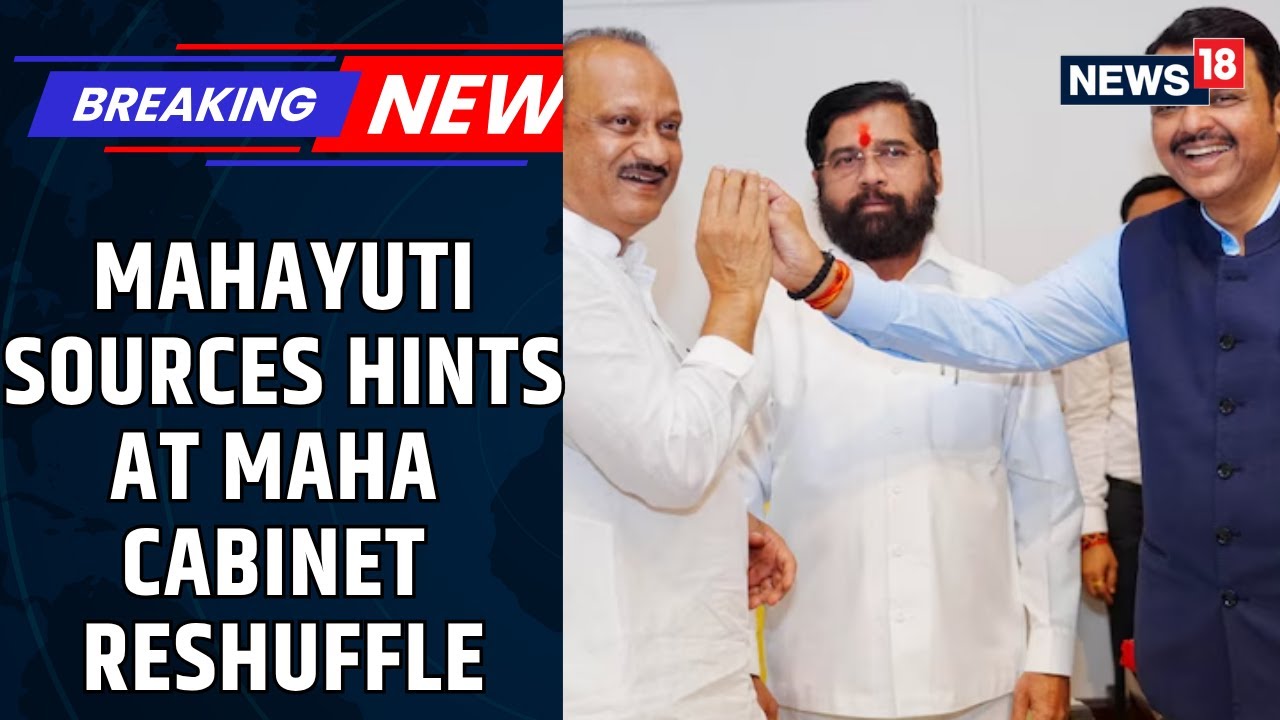 Maharashtra Cabinet Reshuffle Buzz Intensifies Amid Controversies | Maharashtra News | News18
