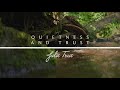 Quietness And Trust - Julie True // Find Rest