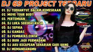 DJ PERTEMUAN,DJ 69 PROJECT FULL ALBUM TERBARU 2022 - DJ TERHANYUT DALAM KEMESRAAN, DJ MOVE YOUR  44