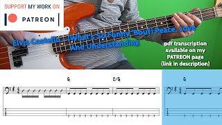 Video thumbnail of "Elvis Costello - (What's So Funny 'Bout) Peace, Love And Understanding (Bass cover with tabs)"