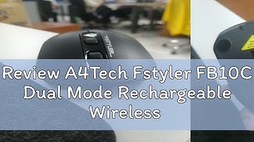 Review A4Tech Fstyler FB10C Dual Mode Rechargeable Wireless Mouse