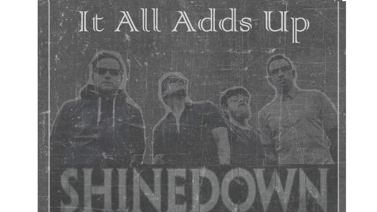 Shinedown It All Adds Up Lyrics YouTube Shinedown It All Adds Up Lyrics YouTube