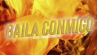 BAILA CONMIGO (2018 Version) - DJ Cossio