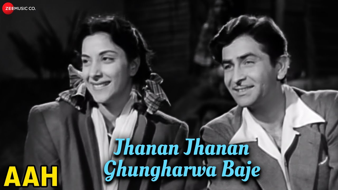 Jhanan Jhanan Ghungharwa Baje  Aah  Raj Kapoor  Nargis Dutt  Lata Mangeshkar  Shankar Jaikishan