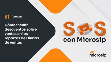 Microsip Ventas: Cómo incluir descuentos sobre ventas en los reportes de Diarios de ventas