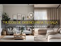 Spot tips: 10 consejos para hacer tu sala más grande
