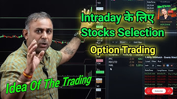 Intraday के लिए Stocks Selection। By Pankaj Bhardwaj @IDEAOFTHETRADING  #sharemarket #trading