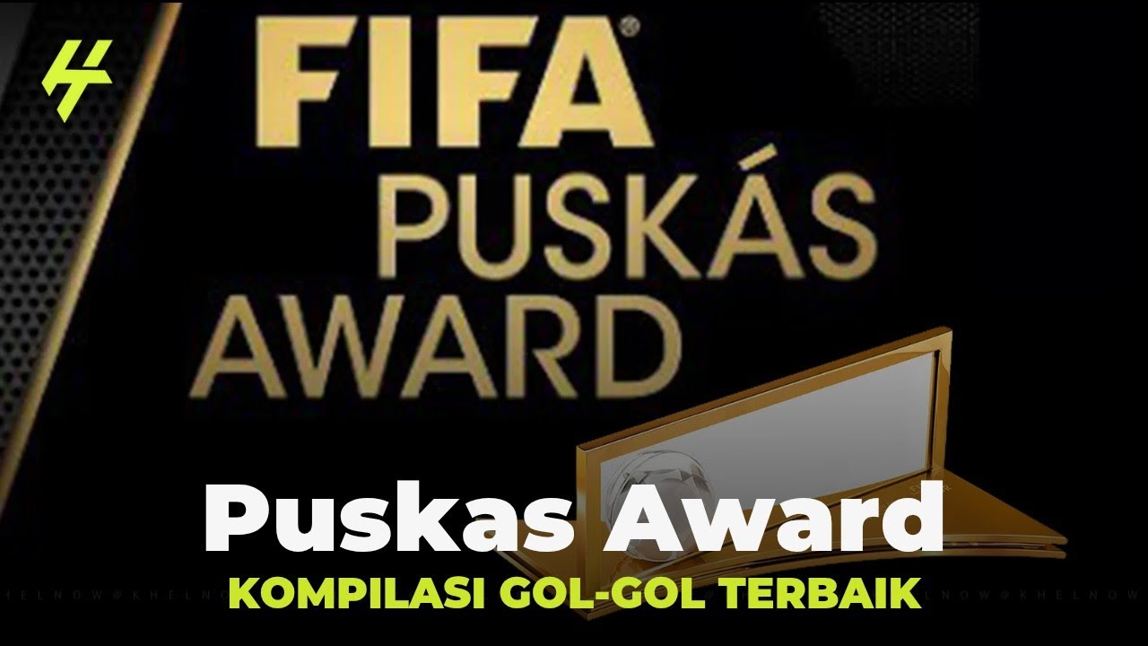 Kompilasi Gol Terbaik Puskas Award