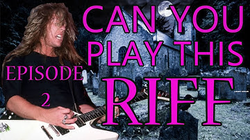 CAN YOU PLAY THIS RIFF ?