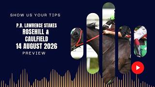 P.B. Lawrence Stakes - Rosehill & Caulfield Preview - 15 August 2025 screenshot 2