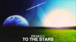 Braken - To the stars (atlantis bootleg) 2014