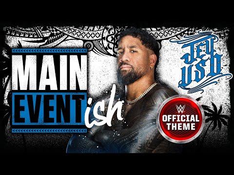 Jey Uso – Main Event Ish (Entrance Theme)