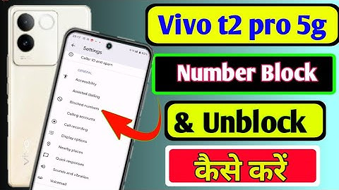 Vivo t2 pro 5g me number block aur unblock kaise kare/how blacklist in vivo t2 pro 5g me