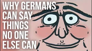 Why Germans Can Say Things No One Else Can 2018