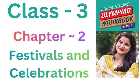 ISSO |  Class - 3 |  Social Studies Olympiad | C- 2 | Festivals & Celebrations | By - Divya Ma