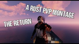 The Return - A Rust PVP Montage