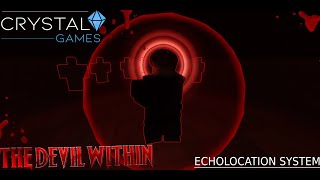 The Devil Within - Echolocation System Test Footage | ROBLOX