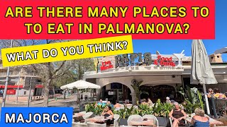 See Some Of The Many Places To Eat  Palmanova  MAJORCA  2024