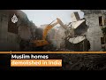 Homes of Muslim protesters demolished in India I Al Jazeera Newsfeed