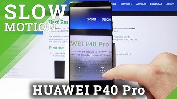 How to Activate Slow Motion in Huawei P40 Pro – Use Slow Motion Camera Feature