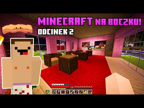 Poznajcie Mój Świat! | Minecraft Na Boczku #02