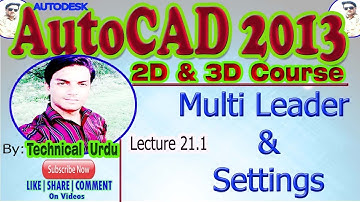 AutoCAD(2013) Complete Course in urdu/hindi Lecture 21.1 || Leader,multi leader & setting detail