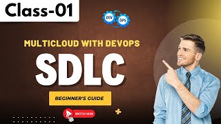 DevOps Regular Class 01 | Introduction To Software Development LifeCycle | Improve SDLC with DevOps