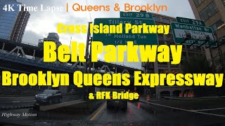 4K Time Lapse - Cross Island Parkway, Belt Parkway, Brooklyn Queens Expressway & RFK Bridge - NYC