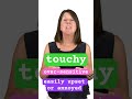 TOUCHY - Advanced Everyday English #englishvocab #englishlanguage