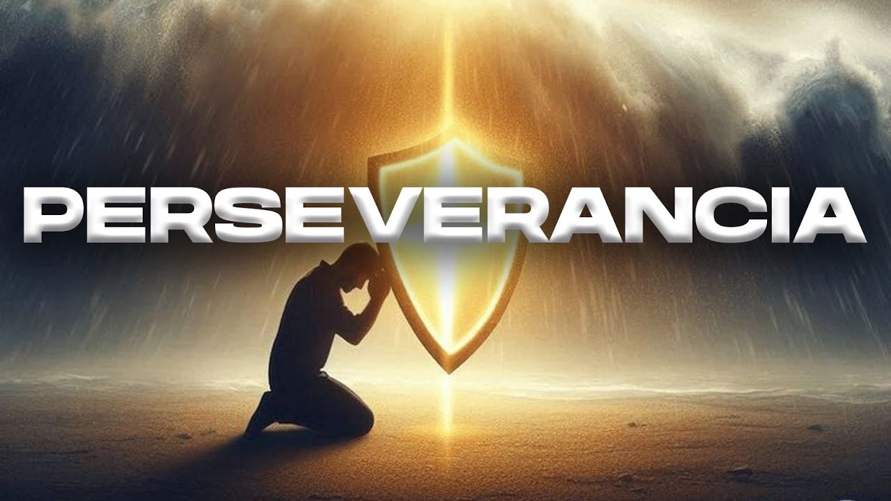 PERSEVERANCIA | Pastor Andrés Peláez