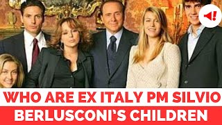 Who are Silvio Berlusconi’s children, Marina, Pier Silvio, Barbara, Eleonora, and Luigi Berlusconi? Information