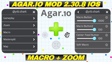 AGAR.IO MOD MENU 2.30.8 IOS + BIG ZOOM AND FAST MACRO BUTTON (Agar.io Mobile)