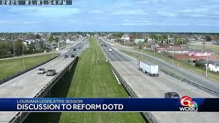 Louisiana legislature begins discussion on reforming DOTD