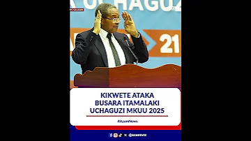 Kikwete Ataka Busara Itamalaki Uchaguzi Mkuu 2025 