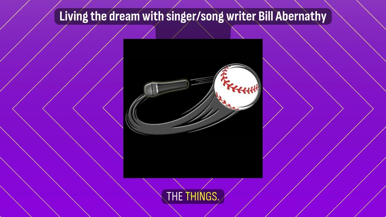 Living the dream with singer/song writer Bill Abernathy | Living the Dream with Curveball