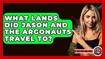 What Lands Did Jason And The Argonauts Travel To? - The Action Reel