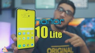 Honor 10 Lite Review | الحلو ميكملش !
