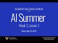 AI Summer Week 3, Session 3