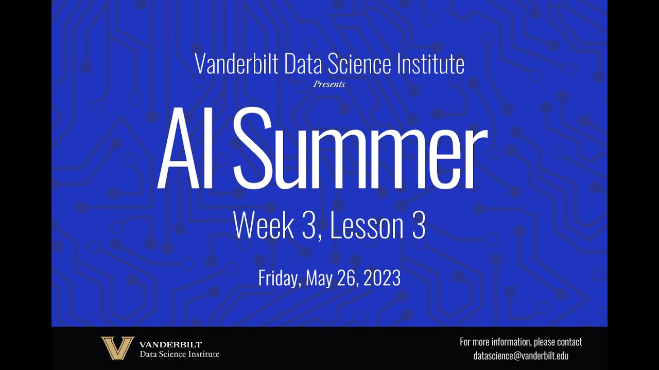 AI Summer Week 3, Session 3 - YouTube